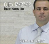 Palavra aos Jovens - Pastor Marcos Lino