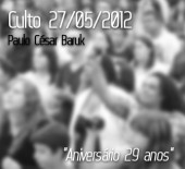Aniversário 29 anos - Paulo César Baruk