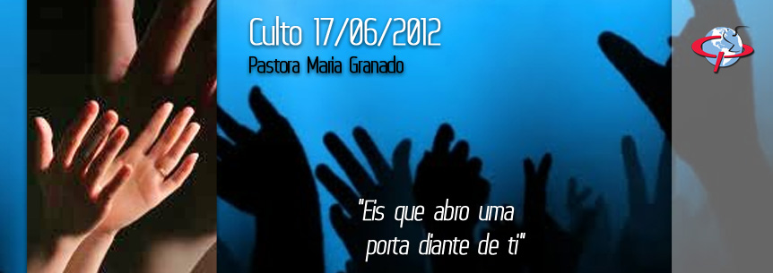 “Eis que abro uma porta diante de ti” – Pastora Maria Granado