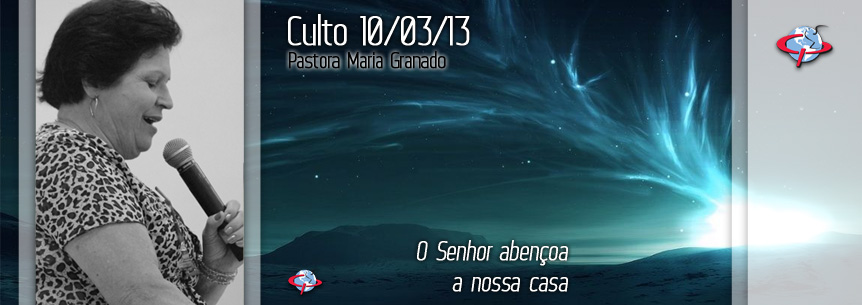 “O Senhor abençoa a nossa casa” – Pastora Maria Granado