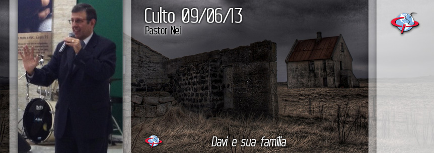 “Davi e sua família” – Pastor Nei