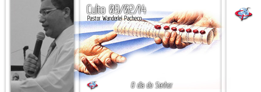 “O dia do Senhor” – Pastor Wanderlei Pacheco