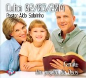 Família: Um projeto de Deus - Pastor Aldo