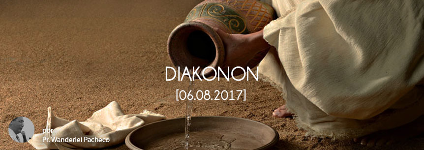 “Diakonon” – Pastor Wanderlei