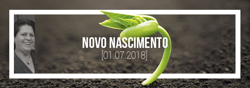 “Novo nascimento” – Pastora Maria