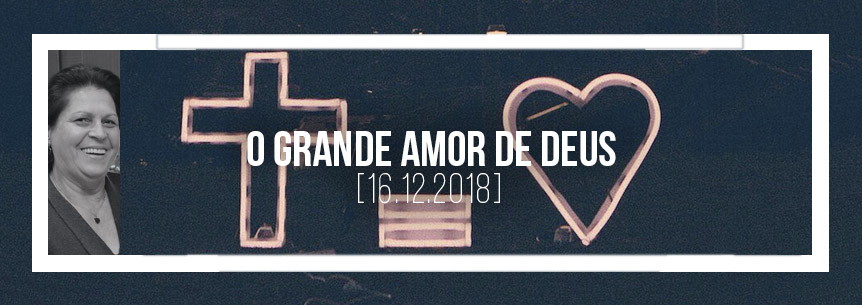 “O grande amor de Deus” – Pastora Maria