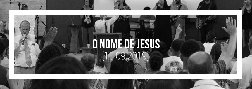 “O nome de Jesus” – Pastor Orlando