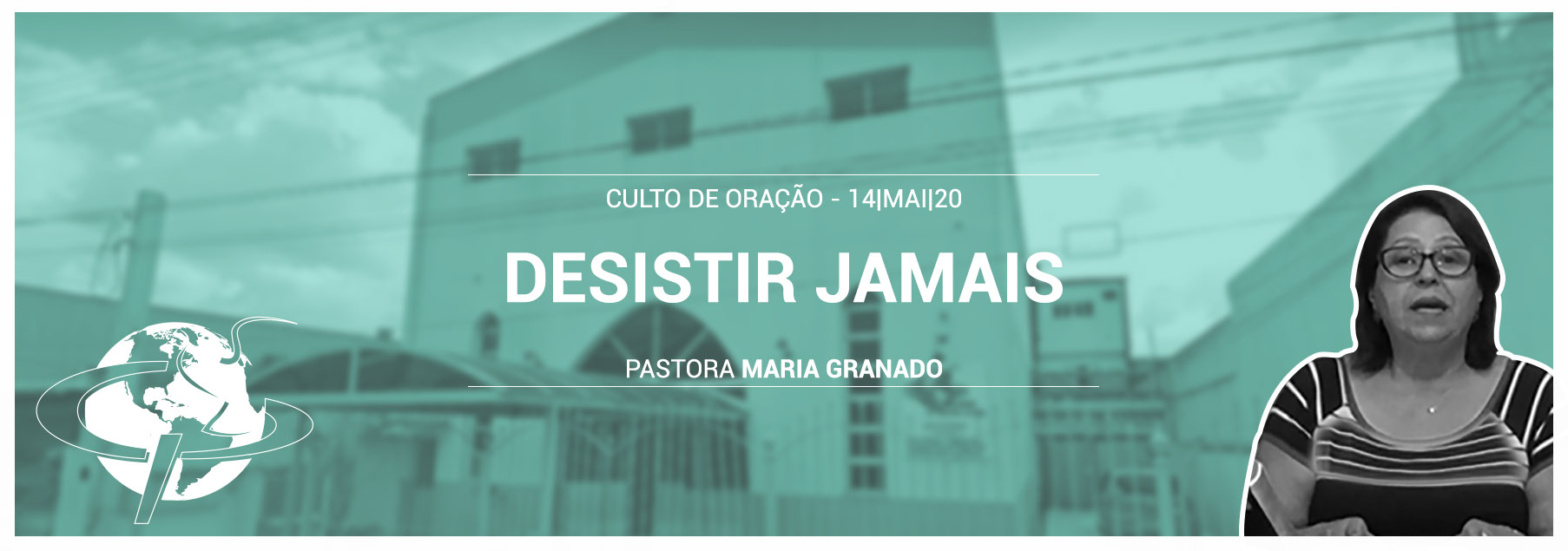 “Desistir jamais” – Pastora Maria