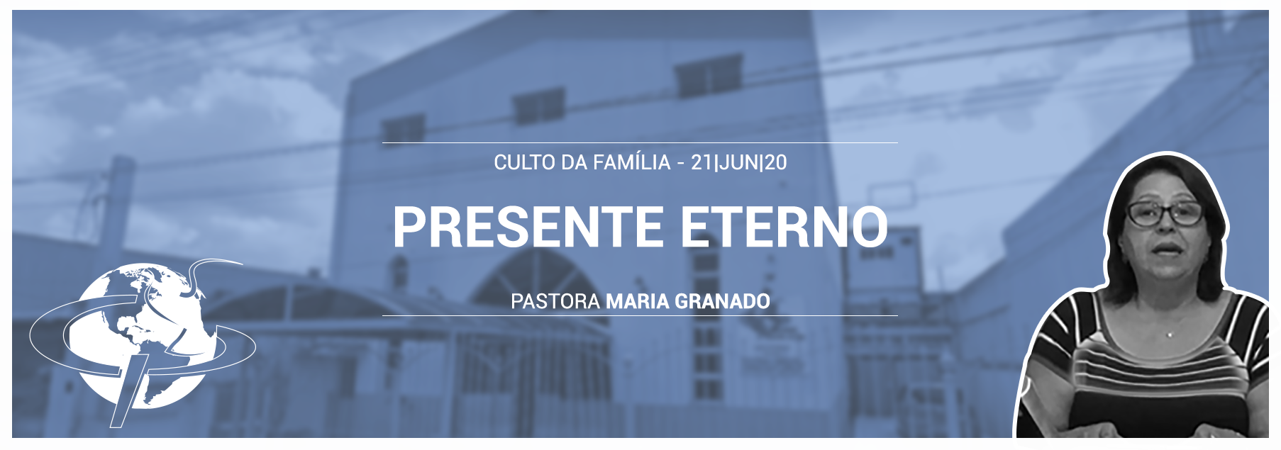 “Presente eterno” – Pastora Maria