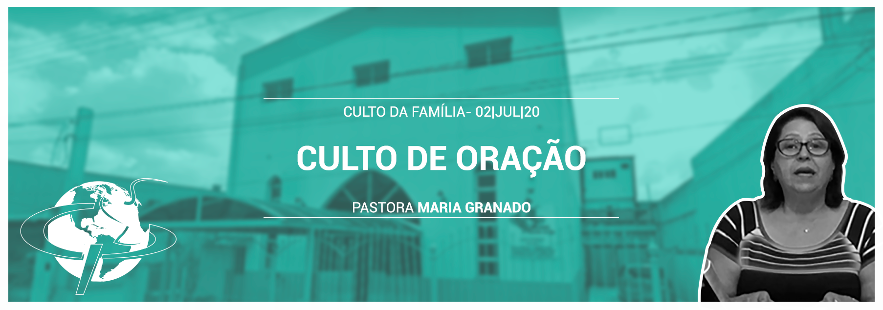 “Culto de Oração” – Pastora Maria