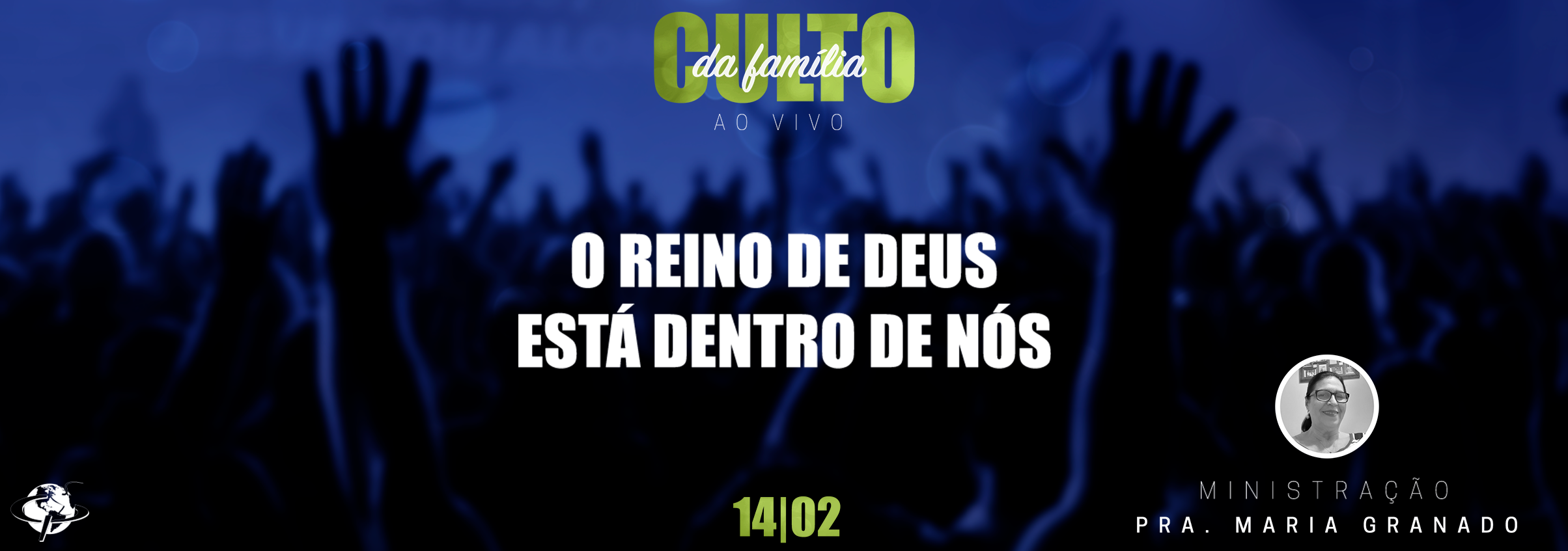 “O reino de Deus está em nós” – Pastora Maria