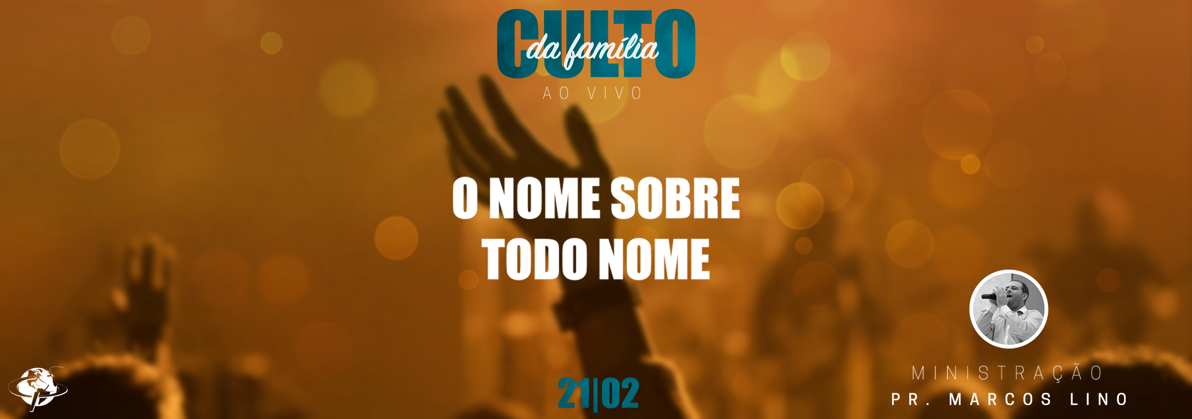 “O nome sobre todo nome” – Pastor Marcos Lino
