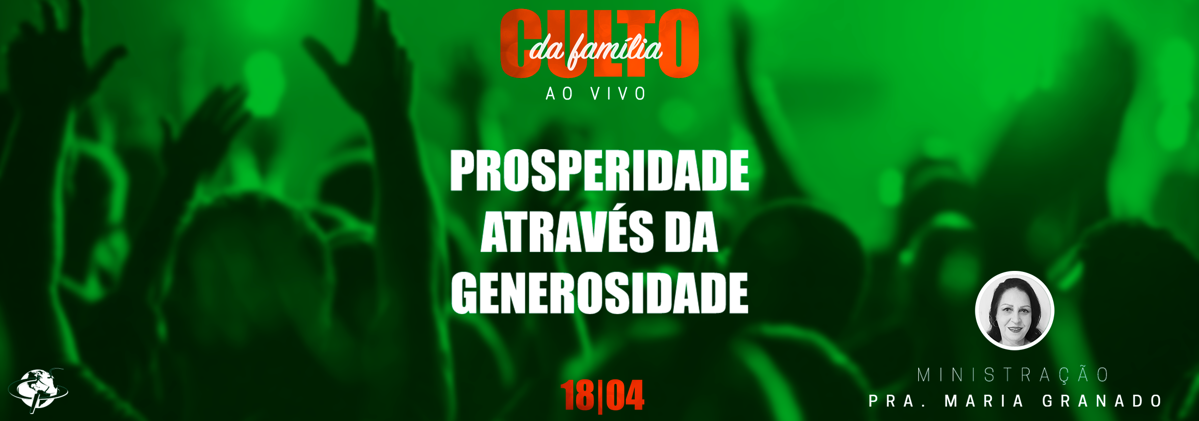 “Prosperidade através da generosidade” – Pastora Maria