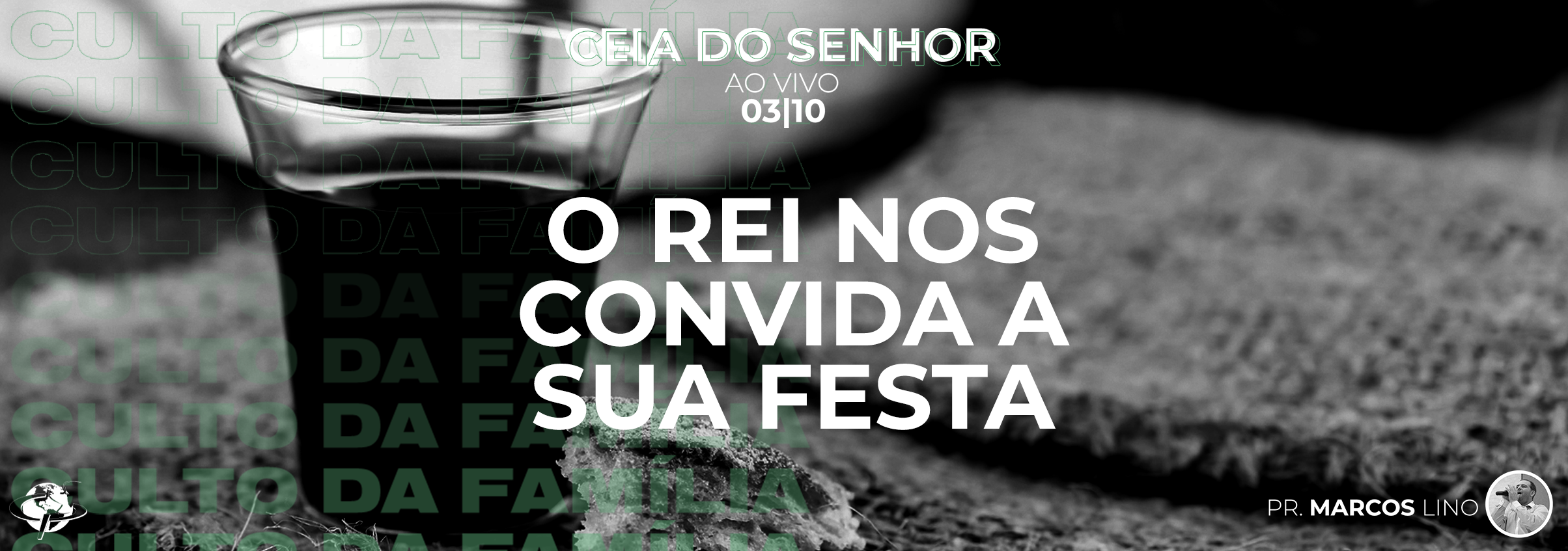 “O Rei nos convida a sua festa” – Pastor Marcos Lino