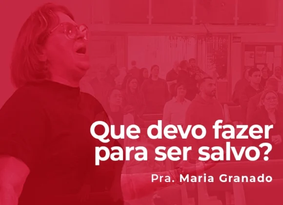 Que devo fazer para ser salvo? Que devo fazer para ser salvo?
