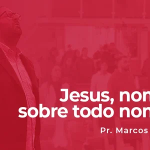 Jesus, nome sobre todo nome