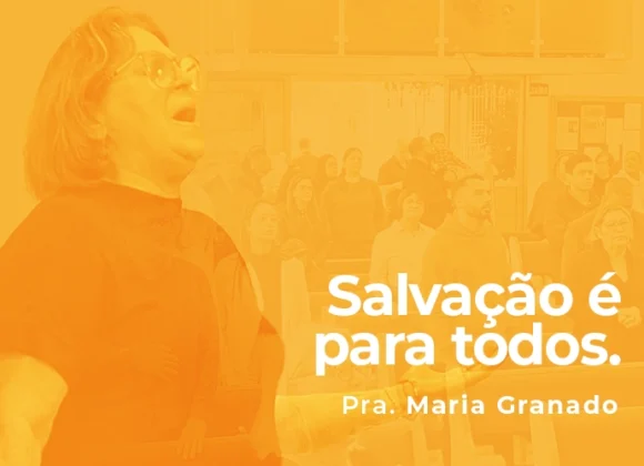 Salvação é para todos Salvação é para todos