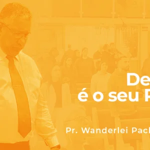 Deus é o seu Pai