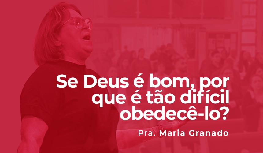 Se Deus é bom, por que é tão difícil obedecê-lo? Se Deus é bom, por que é tão difícil obedecê-lo?