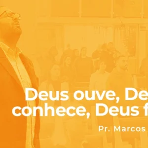 Deus ouve, Deus conhece, Deus faz Deus ouve, Deus conhece, Deus faz