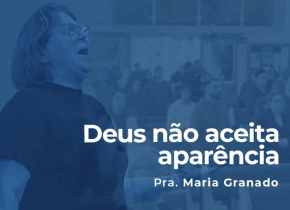 Deus não aceita aparência